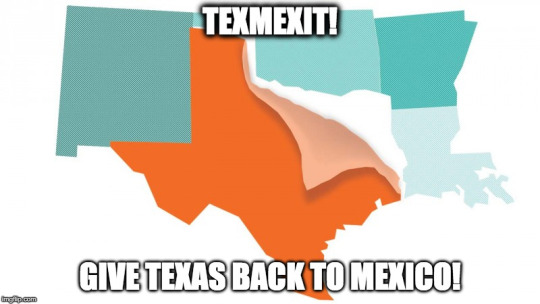 Give Texas back to Mexico!