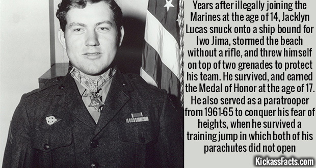 gentleman - Years after illegally joining the Marines at the age of 14, Jacklyn Lucas snuck onto a ship bound for Iwo Jima, stormed the beach without a rifle, and threw himself on top of two grenades to protect his team. He survived, and earned the Medal 