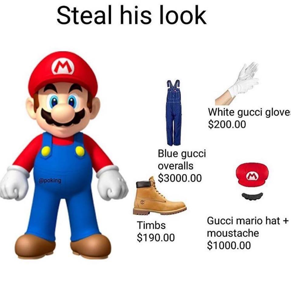 mario and luigi png - Steal his look White gucci glove $200.00 Blue gucci overalls $3000.00 M Timbs $190.00 Gucci mario hat moustache $1000.00