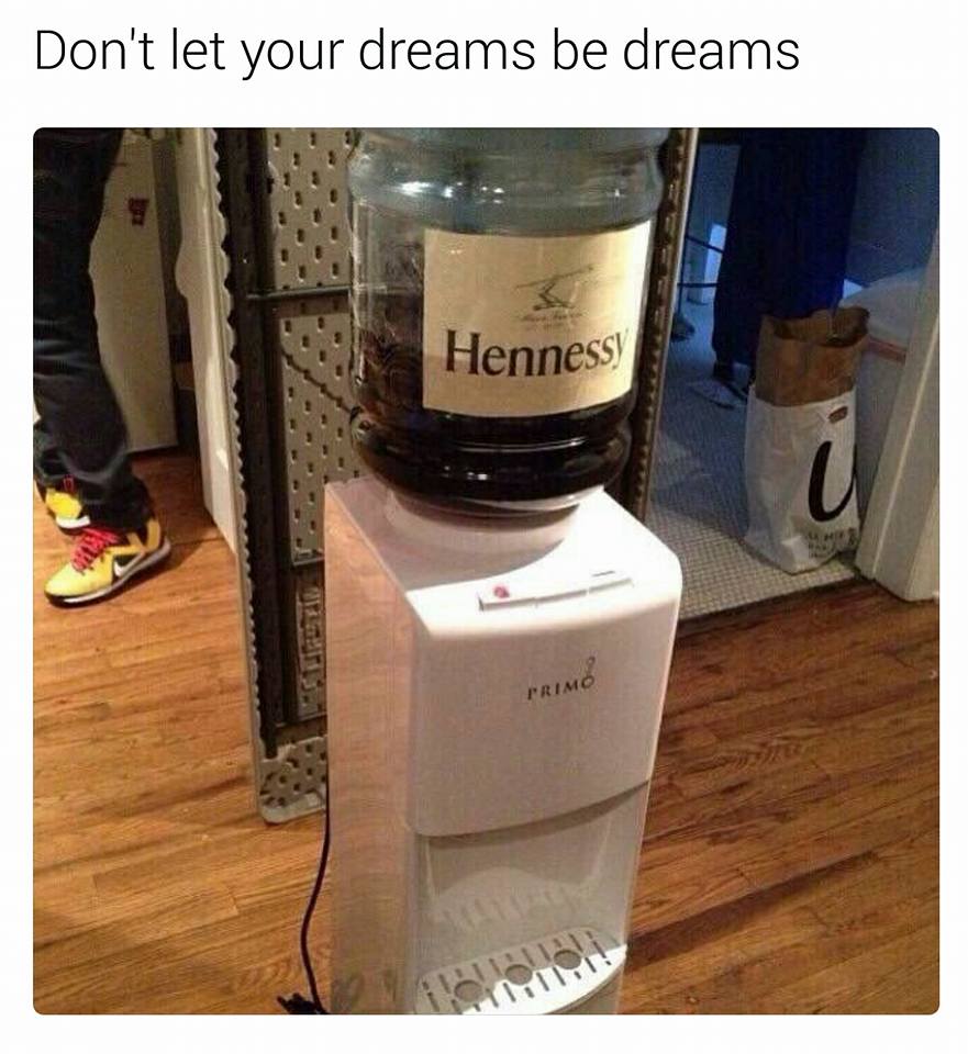 hennessy water jug - Don't let your dreams be dreams Hennessy Primo
