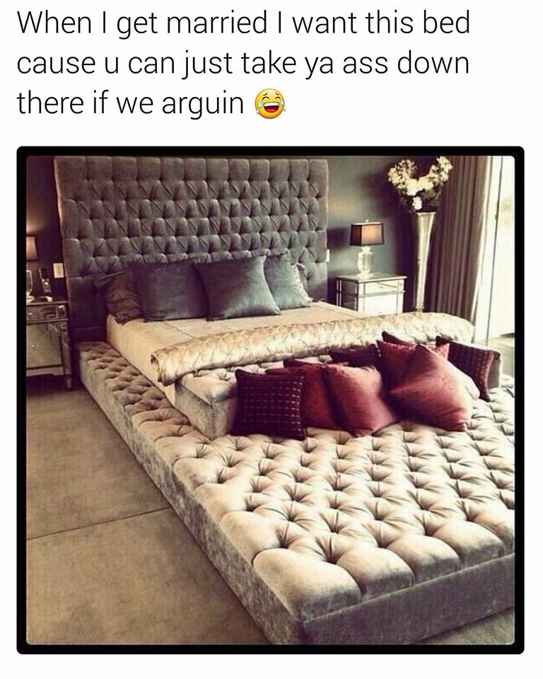 eternity bed - When I get married I want this bed cause u can just take ya ass down there if we arguin