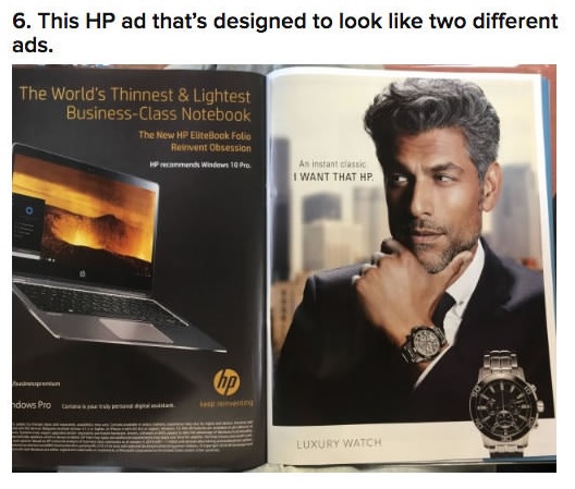 different ads - 6. This Hp ad that's designed to look two different ads. The World's Thinnest & Lightest BusinessClass Notebook The New Hp EliteBook Folio Reinvent Obsession Hp en Windows 10 Pro An instant classic I Want That Hp hn ndows Pro Luxury Watch