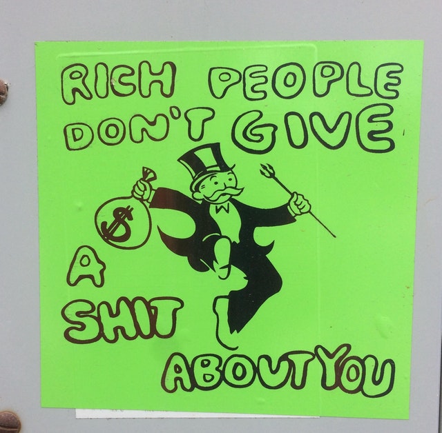 poster - Rich People Don'T Gove Shit About You