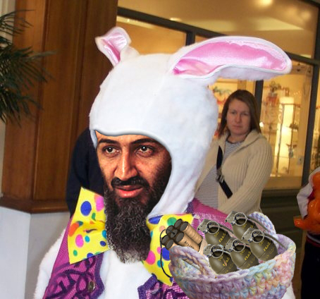 Happy Easter! Love Bin Laden!