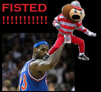 Lebron James has just fisted the whole state of Ohio. Poor Brutus the Buckeye is feeling the brunt of it..