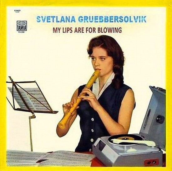 my lips are for blowing svetlana gruebbersolvik