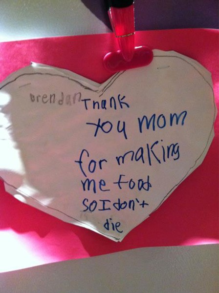 funny valentines cards from kids - Brendan Thank you mom for making me food So I don't die