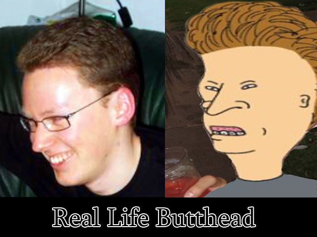 This Guy looks exactly like butthead, poor boy..