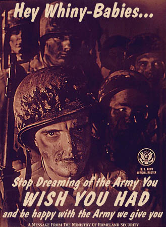 poster - Hey WhinyBabies... El At To Pushes Stop Dreaming of the Army You Wish You Had and be happy with the Army we give you A Message From The Ministry Of Homeland Security
