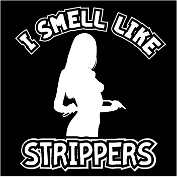 Ahhhh Strippers!