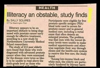 Headline - Health Illiteracy an obstable, study finds By Sally Squires Participants were eligible for free of the prostate specific antigen Psa blood and to screen for Tilliteracy appear to be an prostate cancer and to general important obitacle to being 