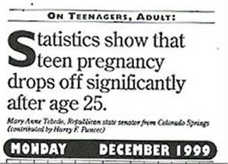 stupid news articles - On Teenagers, Adult Statistics show that teen pregnancy drops off significantly after age 25. Mary Acer Teans, Rogalinen starter for Colorado Springs counted by Harry Pred Monday
