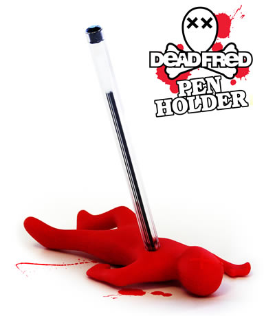 Dead Fred pen holder; it's just funny.