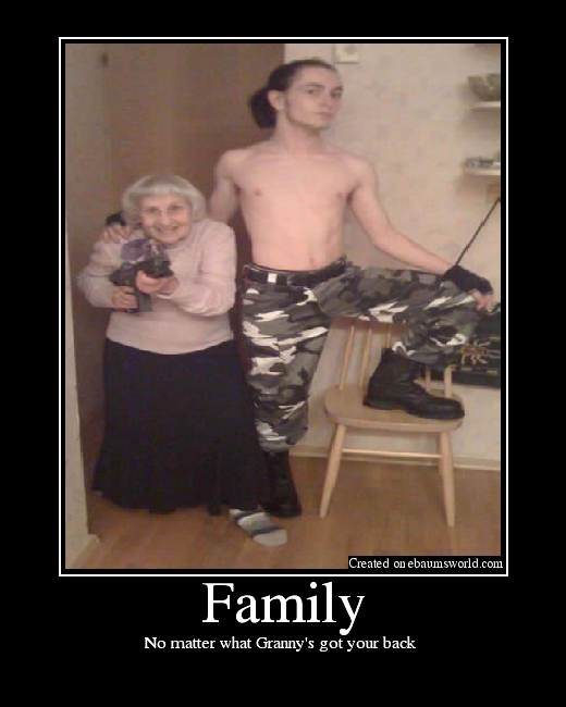 No matter what Granny's got your back 