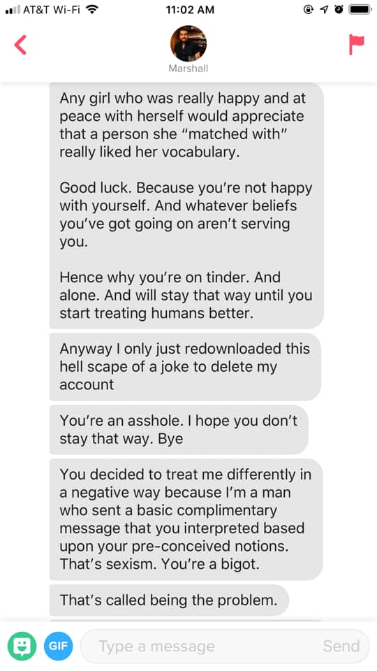screenshot - At&T WiFi Marshall Any girl who was really happy and at peace with herself would appreciate that a person she "matched with" really d her vocabulary. Good luck. Because you're not happy with yourself. And whatever beliefs you've got going on 
