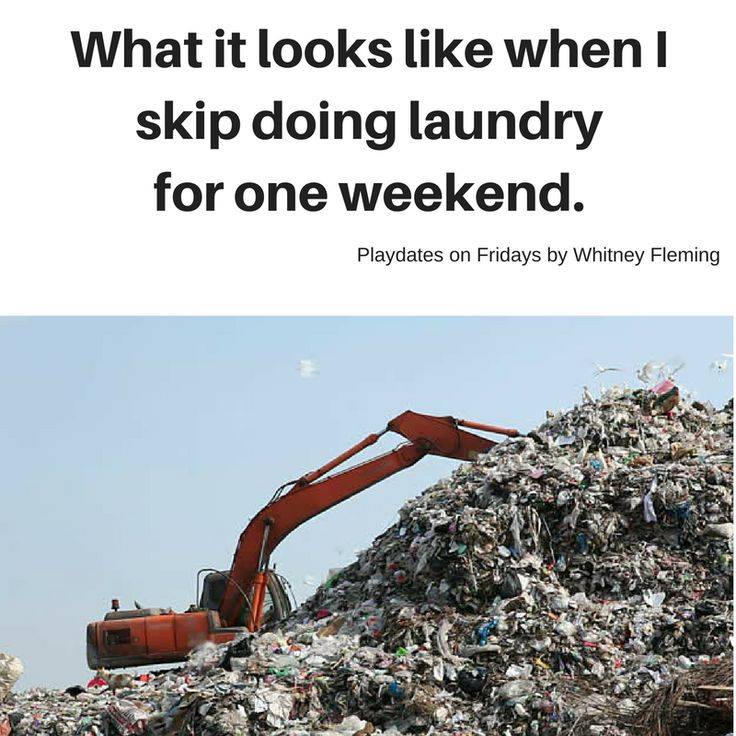 hilarious parenting funny parent memes - What it looks when I skip doing laundry for one weekend. Playdates on Fridays by Whitney Fleming