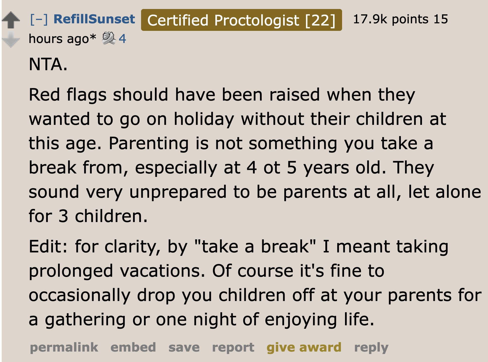 AITA not wanting to raise children's children - document - Refill Sunset Certified Proctologist 22 points 15 hours ago 4 Nta. Red flags should have been raised when they wanted to go on holiday without their children at this age. Parenting is not somethin