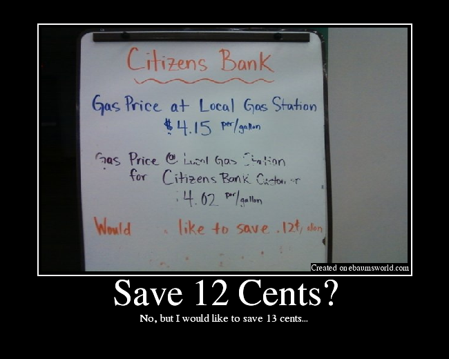 No, but I would like to save 13 cents...