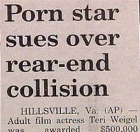 hilarious naughty - Porn star sues over rearend collision Hillsville, Va. Ap Adult film actress Teri Weigel was awarded $500.000