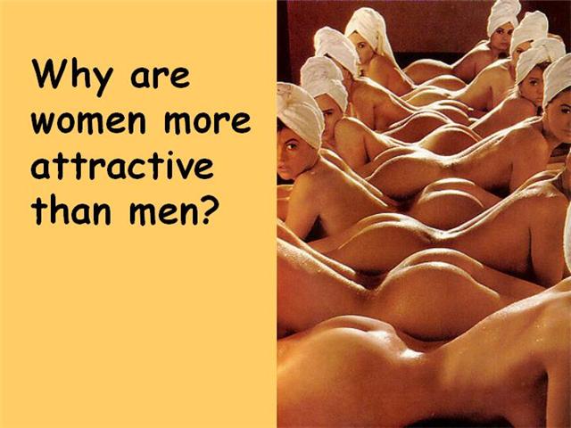 Why women are more Atrractive then men