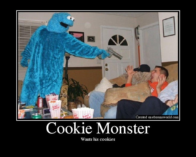 Wants his cookies