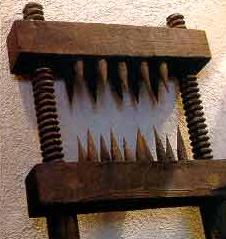 Knee Splitter - Used to crush many large joints.  Though it rarely caused death, it commonly caused the interrogating to confess.