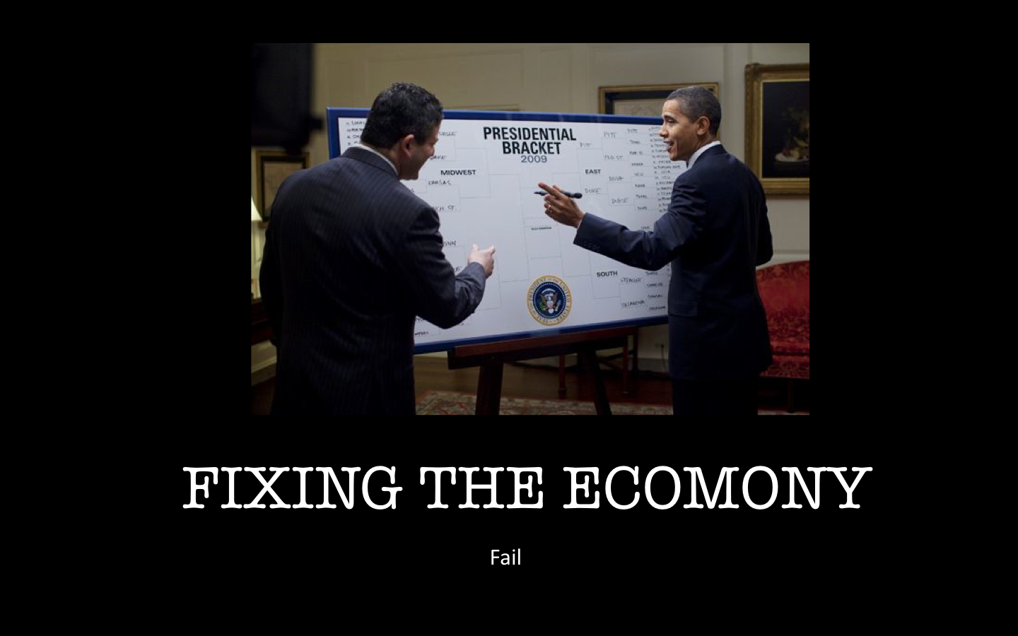 Obama lays out his plan to fix the economy ............ just as soon as he gets his bracket finished