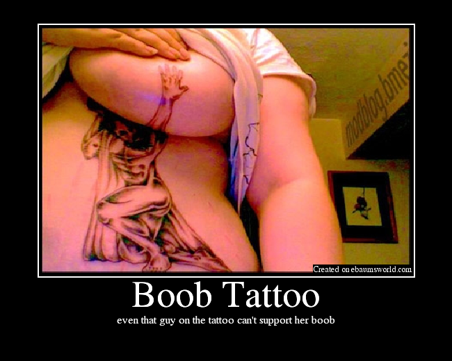 even that guy on the tattoo can't support her boob