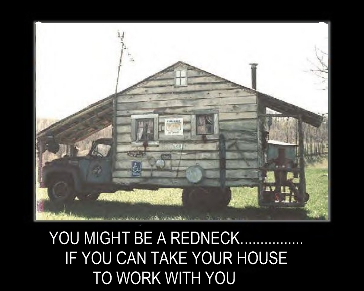 REDNECK HOUSE