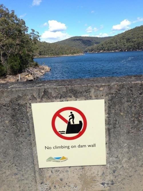 pun so many dam rules - No climbing on dam wall