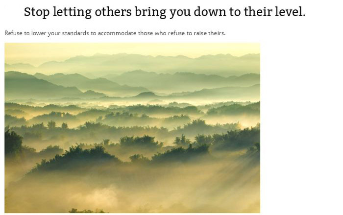 sky - Stop letting others bring you down to their level. Refuse to lower your standards to accommodate those who refuse to raise theirs.