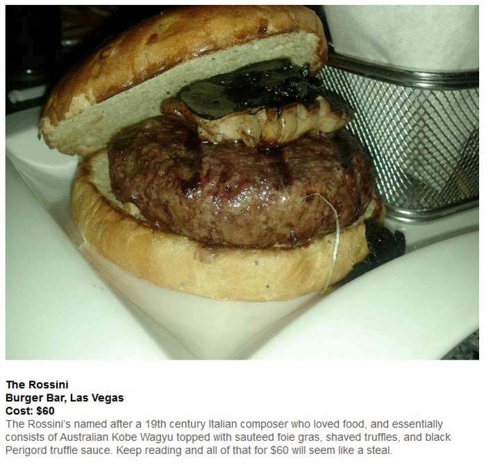 rossini burger las vegas - The Rossini Burger Bar, Las Vegas Cost $60 The Rossini's named after a 19th century Italian composer who loved food, and essentially consists of Australian Kobe Wagyu topped with sauteed foie gras, shaved truffles, and black Per