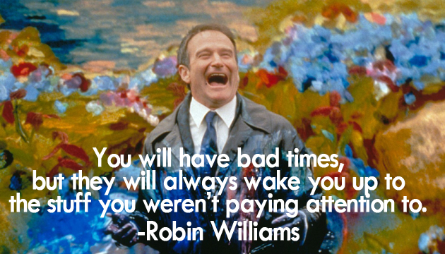 13 Great Quotes From The Late Robin Williams You Need To Live By