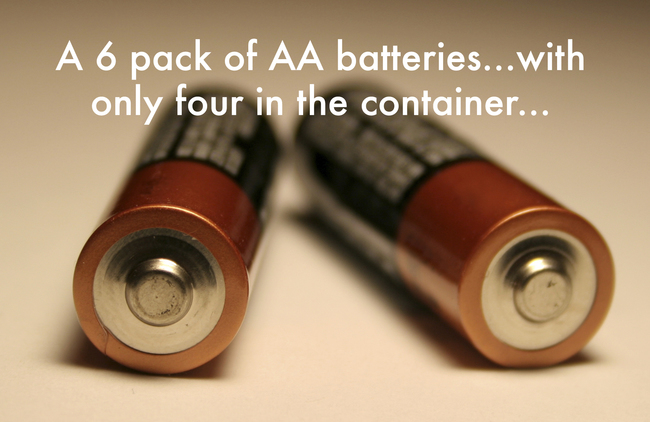 Gift - A 6 pack of Aa batteries...with only four in the container...