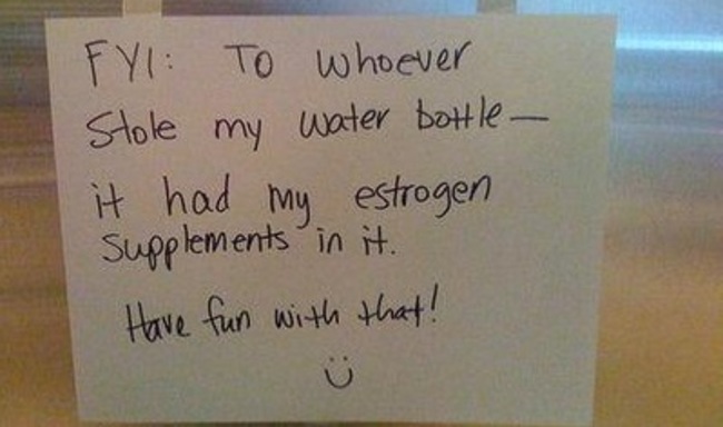 handwriting - Fyi To whoever Stole my water bottle it had my estrogen Supplements in it. Have fun with that!