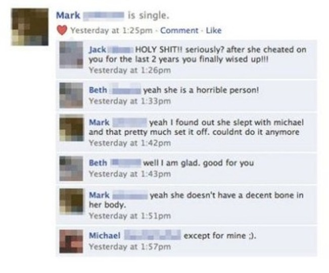 funny facebook breakups - Mark is single. Yesterday at pm Comment Jack Holy Shithi seriously? after she cheated on you for the last 2 years you finally wised uplll Yesterday at 126pm Beth yeah she is a horrible person! Yesterday at pm Mark yeah I found ou