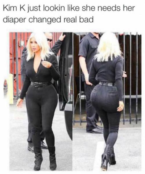 diaper funny - Kim K just lookin she needs her diaper changed real bad