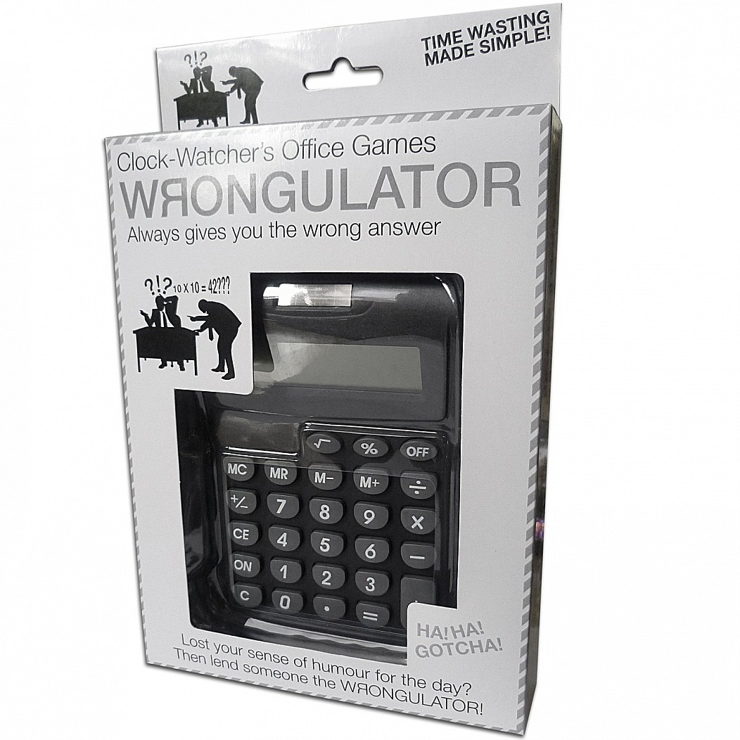 calculator - Time Wasting Made Simple! 21 ClockWatcher's Office Games Waongulator Always gives you the wrong answer ?!? 10x10 42??? % Off Mc Mr M M 00 9 Ce a On 1 2 C Lost your sense of humour for the day? Then lend someone the Waongulator! ! Gotcha!