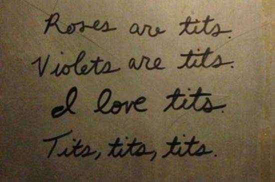 handwriting - Roses are tits. Violets are tits. I love tits Tits, tits, tits.