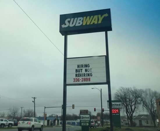 funny restaurant marquee signs - Subway Hiring But Not Rehiring 3363898 nited 1224