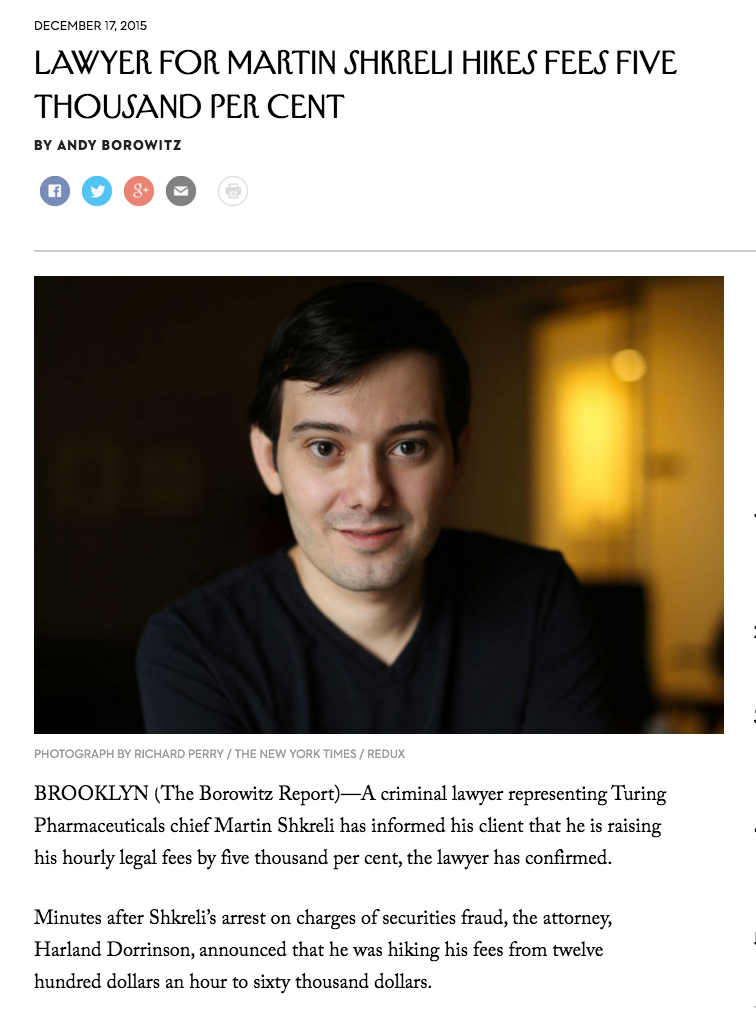 martin shkreli - Lawyer For Martin Shkreli Hikes Fees Five Thousand Per Cent By Andy Borowitz Photograph By Richard Perry The New York Times Redux Brooklyn The Borowitz ReportA criminal lawyer representing Turing Pharmaceuticals chief Martin Shkreli has i