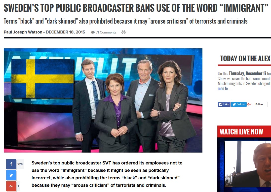 presentation - Sweden'S Top Public Broadcaster Bans Use Of The Word Immigrant" Terms "black" and "dark skinned" also prohibited because it may "arouse criticism" of terrorists and criminals Paul Joseph Watson 71 Today On The Alex On this Thursday, Decembe