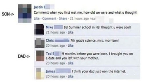 parents roasting kids on facebook - Son> Justin E Commentt when you first met me, how old we were and what u thought! Comment 21 hours ago near Mike 16! Summer school in Hsi thought u were cool! 21 hours ago Chris 7th grade science, mrs. morrison! 20 hour