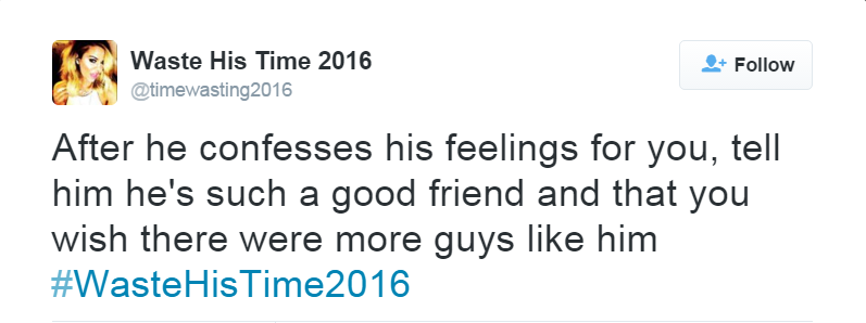 18 Tweets From The #WasteHisTime2016 Hashtag