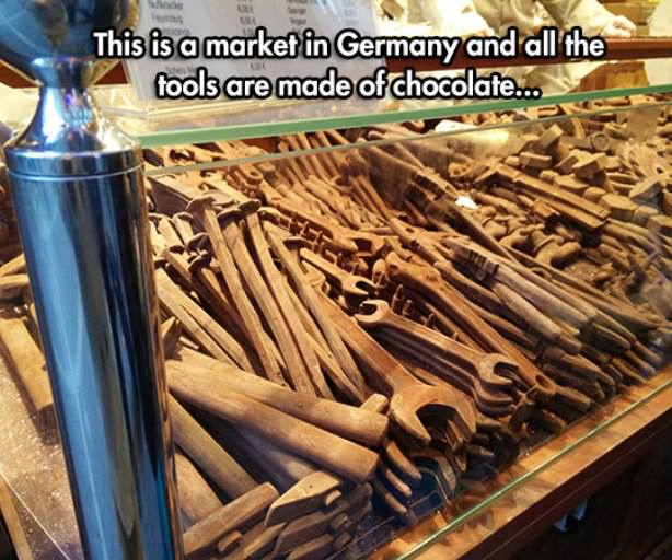 Chocolate - This is a market in Germany and all the tools are made of chocolate...