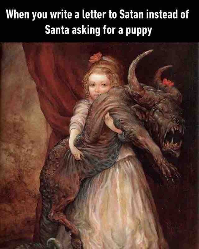 favorite by omar rayyan - When you write a letter to Satan instead of Santa asking for a puppy