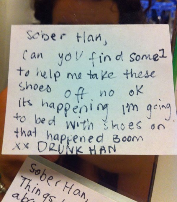 handwriting - sober tlan, Can you find some? to help me take these shoes of no ok its happening I'm going to bed with shoes on. that happened Boom. Xx Drunk Han Sober Han, Things I abri