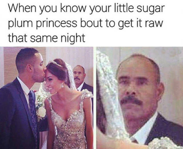funny pic sugar plum princess meme - When you know your little sugar plum princess bout to get it raw that same night