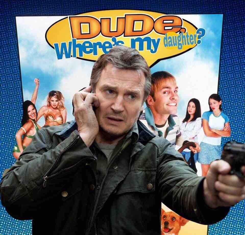 dude where's my car - OUDe Where my daughter?