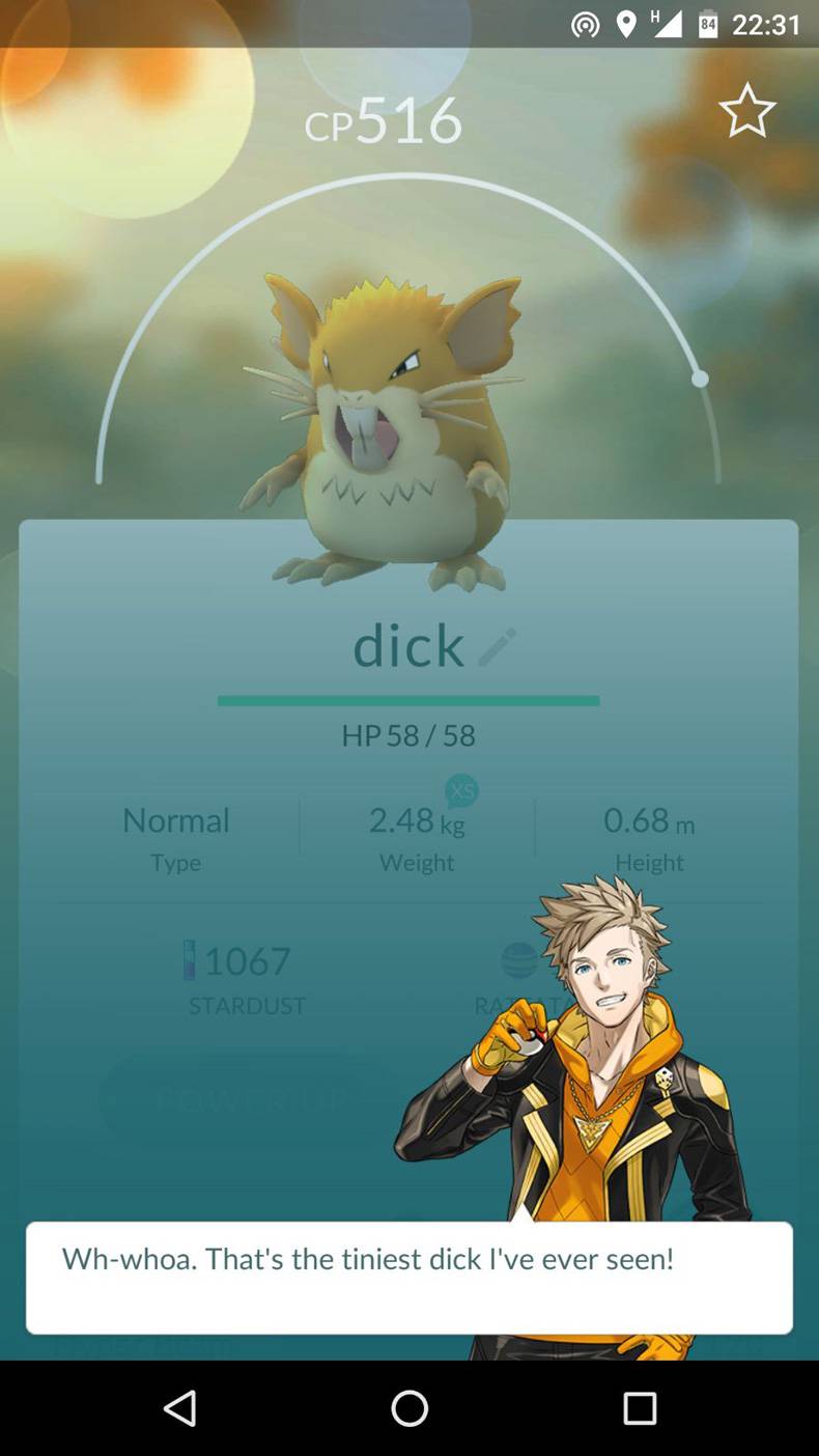 pokemon go spark appraisal - OH39 CP516 dick Hp 5858 Normal 2.48 kg Weight 0.68 m Height Type 1067 Whwhoa. That's the tiniest dick I've ever seen!